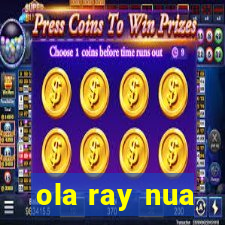 ola ray nua